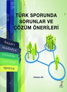 Türk Sporunda Sorunlar ve Çözüm Önerileri