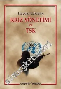 Kriz Yönetimi ve TSK -