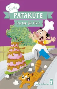 Bay Pataküte; Parlak Bir Fikir
