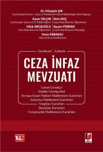 Gerekçeli - İçtihatlı Ceza İnfaz Mevzuatı