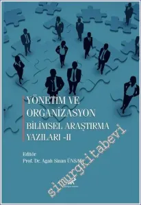 Yönetim ve Organizasyon Bilimsel araştırma Yazıları-II -         2023