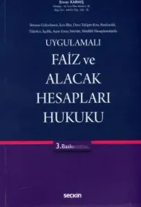 Uygulamalı Faiz ve Alacak Hesapları Hukuku