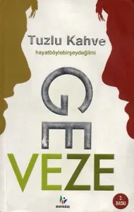 Tuzlu Kahve Hayat Böyle Bir Şey Değil mi