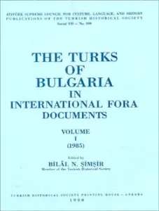 The Turks Of Bulgaria In International Fora Documents I- II (Takım)