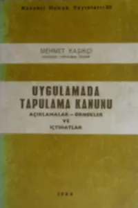 Uygulamada Tapulama Kanunu Açıklamalar-Örnekler ve İçtihatlar