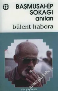 Başmusahip Sokağı Anıları -        2004