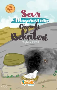 Sevr Mağarası'nın Gizemli Bekçileri – Altın Öyküler 4