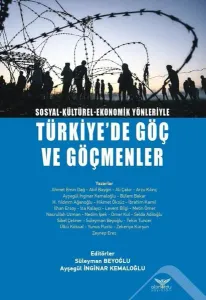 Türkiye'de Göç ve Göçmenler