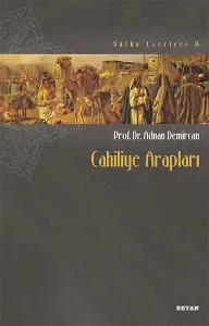 Cahiliye Arapları; Bütün Eserleri 14