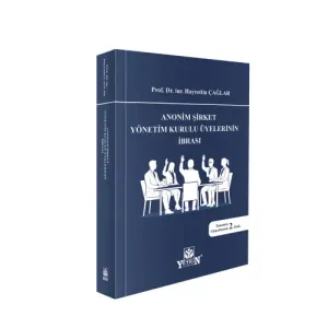 Anonim Şirket Yönetim Kurulu Üyelerinin İbrası