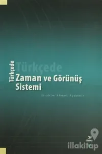 Türkçede Zaman ve Görünüş Sistemi