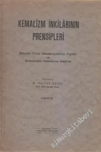 Kemalizm İnkılâbının Prensipleri Cilt 2: Büyük Türk Medeniyetinin Tarihi ve Sosyolojik Tetkikine Methal -        1938