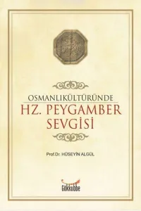 Osmanlı Kültüründe Hz. Peygamber Sevgisi