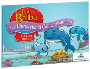 Balina Baliba ile Dikkatlerimizi Güçlendirelim Hazine Buldu