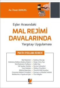 Eşler Arasındaki Mal Rejimi Davalarında Yargıtay Uygulaması