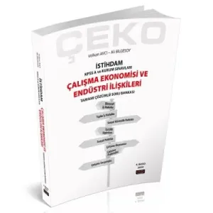 Çalışma Ekonomisi ve Endüstri İlişkileri Tamamı Çözümlü Soru Bankası