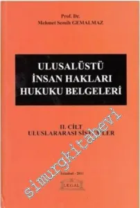 Ulusalüstü İnsan Hakları Hukuku Belgeleri - Cilt 2: Uluslararası Sistemler -