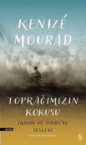 Toprağımızın Kokusu; Filistin ve İsrail'in Sesleri