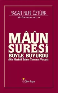 Maun Suresi Böyle Buyurdu
