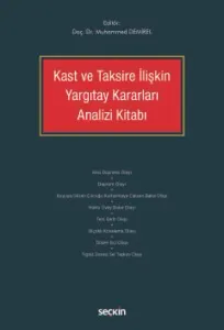 Kast ve Taksire İlişkin Yargıtay Kararları Analizi Kitabı