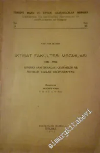 Yeni Yıl İçinde İstanbul Üniversitesi İktisat Fakültesi Mecmuası 1940 - 1960 İçindeki Araştırmalar Çevirmeler ve Muhtelif Yazılar Bibliyografyası -