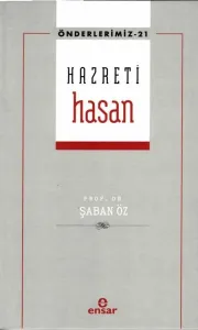 Hazreti Hasan (Önderlerimiz-21)