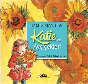 Katie ve Ayçiçekleri (3-8 Yaş)