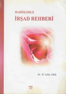 Hadislerle İrşad Rehberi