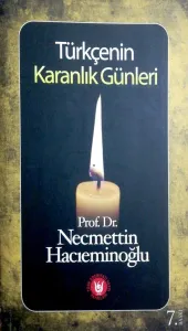 Türkçenin Karanlık Günleri