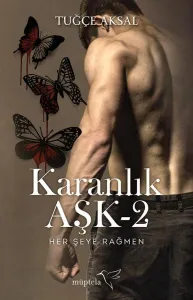 Karanlık Aşk 2 Her Şeye Rağmen