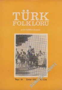 Türk Folkloru Aylık Folklor Dergisi - Sayı: 19    2  Şubat  1981