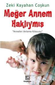 Meğer Annem Haklıymış Meğer Annem Haklıymış