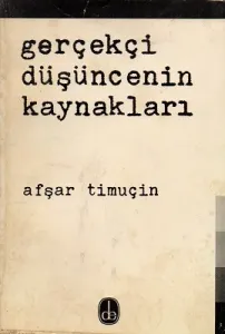 Gerçek Düşüncenin Kaynakları Başlangıçtan Yeniçağa Düşünce Tarihi