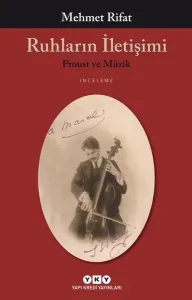 Ruhların İletişimi; Proust ve Müzik