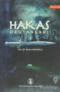 Hakas Destanları 1
