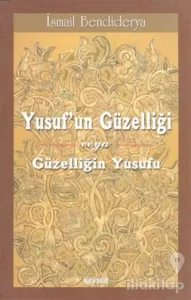 Yusuf'un Güzelliği veya Güzelliğin Yusufu