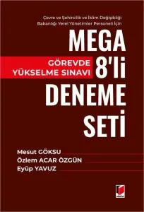 Çevre ve Şehircilik ve İklim Değişikliği Bakanlığı Yerel Yönetimler  Personeli İçin Görevde Yükselme Sınavı Mega 8'li Deneme Seti