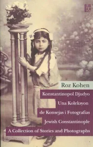 Konstantinopol Djudyo – Una Koleksyon de Konsejas i Fotografias / Jewi