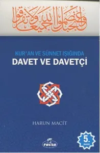 Kur'an ve Sünnet Işığında Davet ve Davetçi