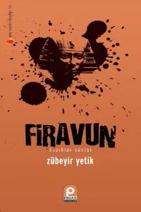 Firavun; Kazıklar Sahibi