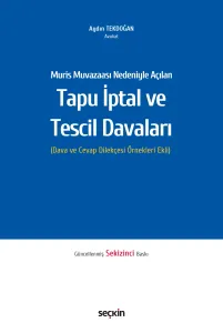 Muris Muvazaası Nedeniyle Açılan Tapu İptali ve Tescil Davaları