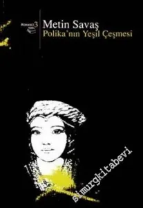 Polika'nın Yeşil Çeşmesi -        2003
