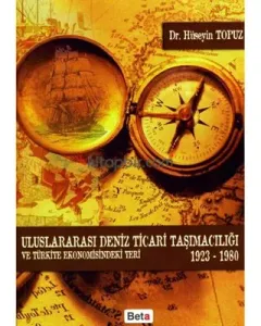 Uluslararası Deniz Ticari Taşımacılığı ve Türkiye Ekonomisindeki Yeri