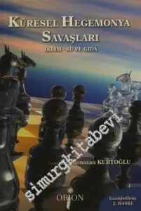 Küresel Hegemonya Savaşları: İklim, Su ve Gıda -