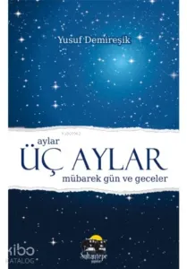 Üç Aylar Mübarek Gün ve Geceler - (Cep Boy Ciltli)