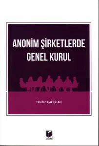 Anonim Şirketlerde Genel Kurul