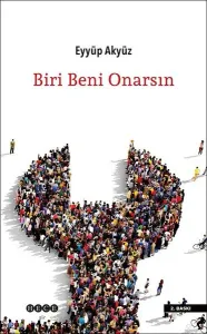 Biri Beni Onarsın