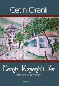 Demir Kepenkli Ev; Anadolu Hikayeleri