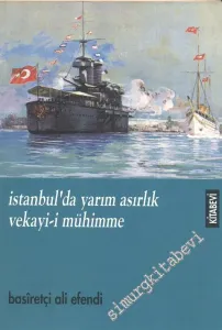 İstanbul'da Yarım Asırlık Vekayi-i Mühimme -         1997