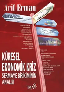 Küresel Ekonomik Kriz Sermaye Birikiminin Analizi